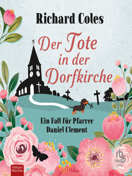 Title details for Der Tote in der Dorfkirche by Richard Coles - Available